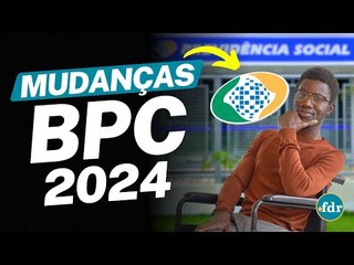 BPC 2024 TEM MUDANÇAS ANUNCIADAS: MAIS PESSOAS PODERÃO RECEBER O BENEFÍCIO DE PRESTAÇÃO CONTINUADA