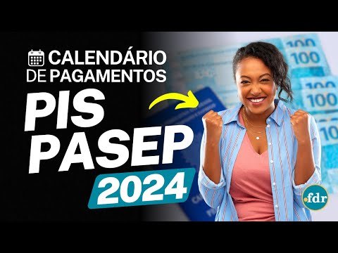 CALENDÁRIO E REGRAS DO PIS/PASEP 2024: TODAS AS DATAS, VALOR E QUEM VAI RECEBER O ABONO SALARIAL