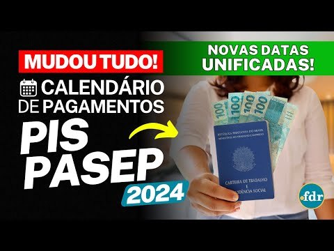 CALENDÁRIO ATUALIZADO PIS/PASEP 2024: PAGAMENTOS SERÃO FEITOS PELO MÊS DE NASCIMENTO DO TRABALHADOR