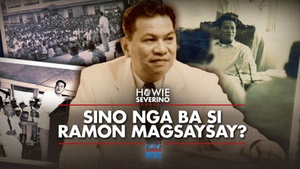 Sino si Ramon Magsaysay? | Howie Severino Presents