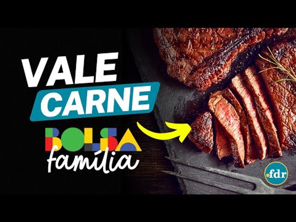 VALE CARNE DO BOLSA FAMÍLIA: VALOR E REGRAS PARA RECEBER O BENEFÍCIO AUXÍLIO CARNE NA MESA