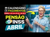 PENSÃO DO INSS EM ABRIL: VEJA QUANDO VAI SER PAGO O VALOR DE ATÉ R$ 7.786 PARA OS PENSIONISTAS