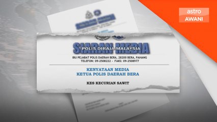 Empat lelaki termasuk dua warga Indonesia, ditahan curi sawit di Bera