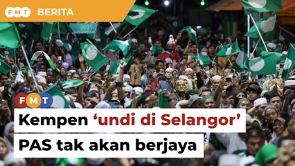 Kempen ‘undi di Selangor’ PAS tak akan berjaya, kata penganalisis