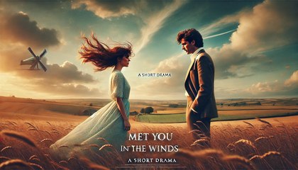 Met You in the Winds Film Movie