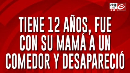 Tiene 12 años, fue a un comedor con su mama y desapareció