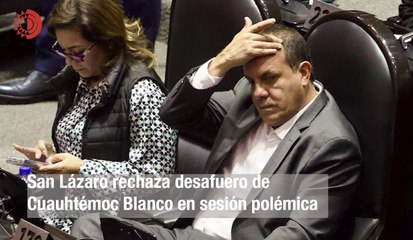 San Lázaro rechaza desafuero de Cuauhtémoc Blanco en sesión polémica.