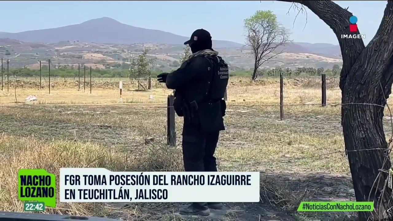 La FGR tomó posesión del Rancho Izaguirre en Teuchitlán