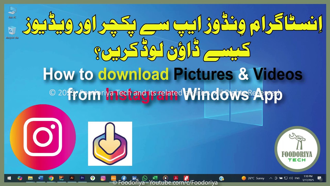 How to Download Pictures & Videos from Instagram Windows App – Tutorial by Foodoriya Tech