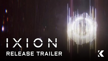 IXION - Trailer de lancement
