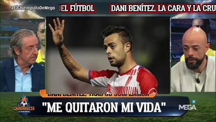 Dani Benítez: "Una noche tomé la peor decisión de mi vida"