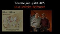 Duo Pedreira Belmonte - Tournée juin - juillet 2025
