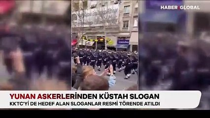 Yunan askerlerinden küstah slogan