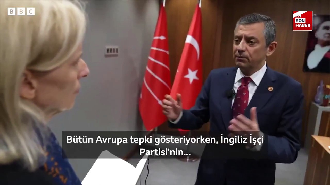 CHP lideri Özgür Özel, BBC’ye röportaj verdi: Terk edilmiş hissediyoruz
