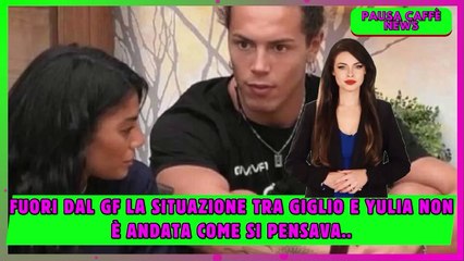 Fuori dal GF la situazione tra Giglio e Yulia non è andata come si pensava..