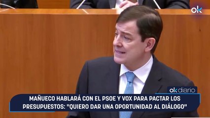 Mañueco hablará con el PSOE y Vox para pactar los Presupuestos: "Quiero dar una oportunidad al diálogo"