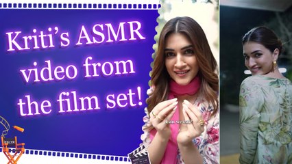 Kriti Sanon Gives a Fun Behind-the-Scenes Glimpse from Film Sets!