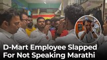 D-Mart employee slapped, forced to apologise over failing to speak Marathi