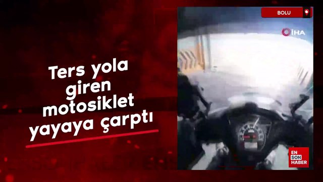 Bolu'da ters yola giren motosiklet yayaya çarptı