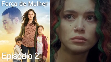 Força de Mulher Episódio 2 | Emoções e Amor de uma Mãe Inspiradora 💪