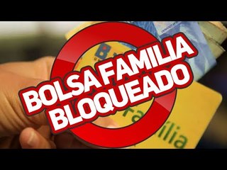 Bolsa Família: Benefício Bloqueado (Vou receber os R$600?!)