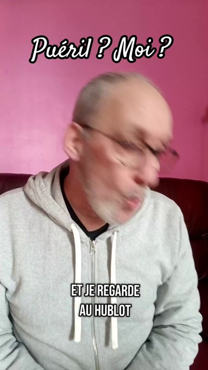 Puéril moi ?