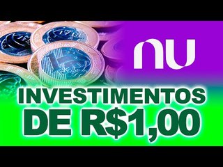 Como investir pelo Nubank a partir de R$1,00? + Lucro - Burocracia