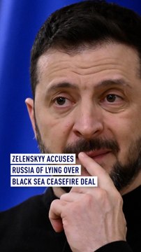 Zelenskyy accuses Russia of lying over Black Sea ceasefire deal