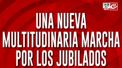 Una nueva multitudinaria marcha por los jubilados: primera manifestación sin moratoria