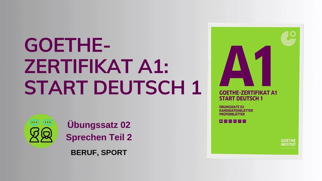 GOETHE-ZERTIFIKAT A1: START DEUTSCH 1-Übungssatz 02-Sprechen, Teil 2 (Beruf & Sport) [Sie-Form]