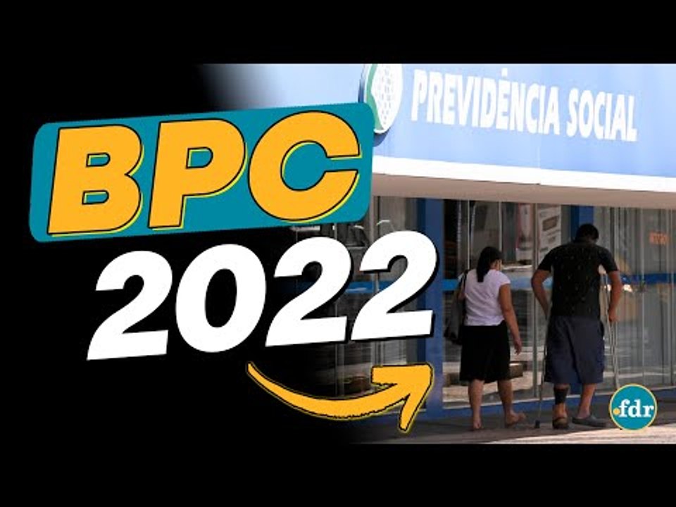 BPC LOAS 2022: Quem tem direito, Como funciona, Regras e Inscrição no INSS