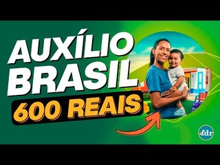 Como AUMENTAR o VALOR DO AUXÍLIO BRASIL e receber até 600 reais