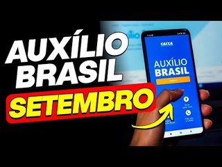 AUXÍLIO BRASIL DE SETEMBRO VAI SER ADIANTADO? VEJA O CALENDÁRIO ANUNCIADO PELO GOVERNO