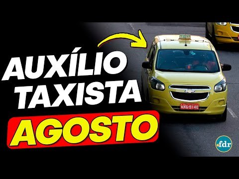CALENDÁRIO DE PAGAMENTOS DO AUXÍLIO TAXISTA É ANUNCIADO: VEJA AS DATAS DE SAQUES EM AGOSTO