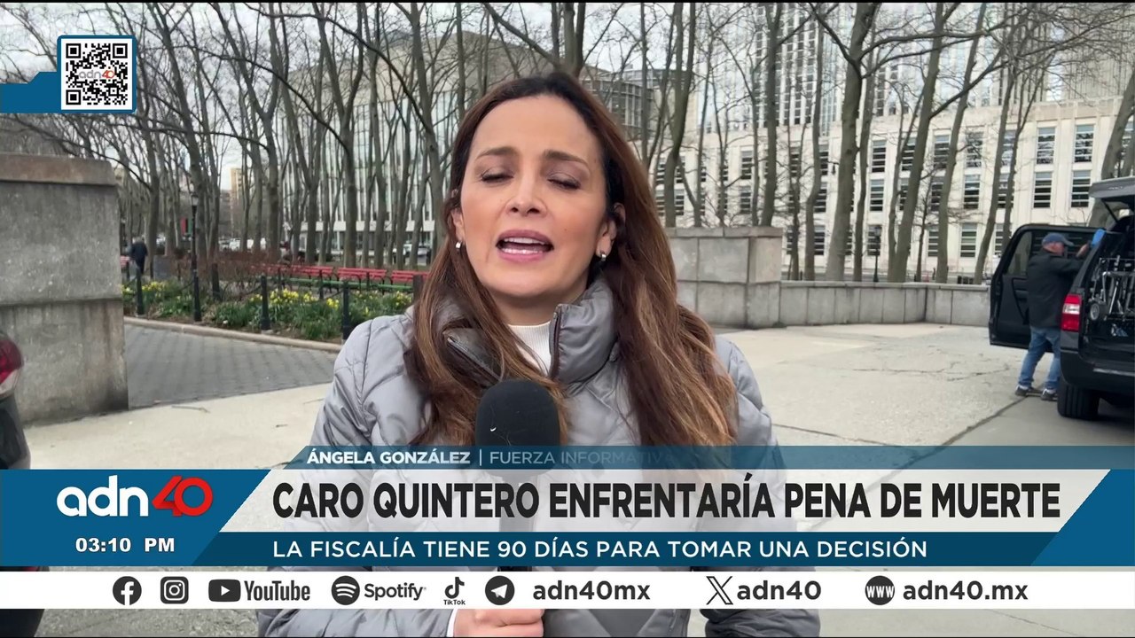 Juez da 90 días para definir si van por pena de muerte para Caro Quintero