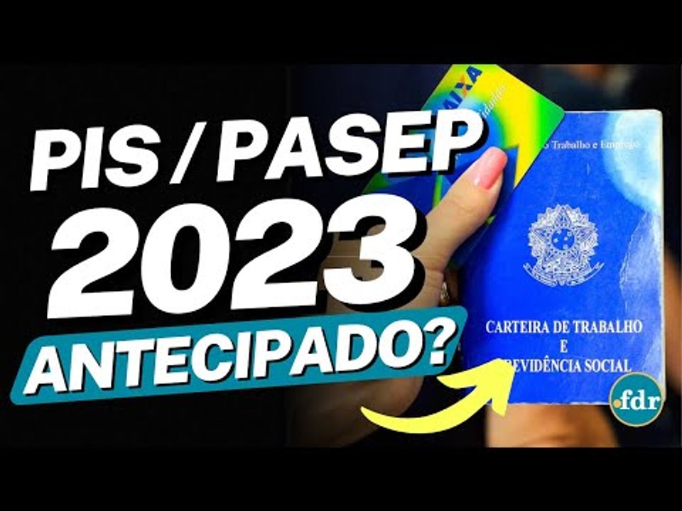PIS/PASEP 2023 FOI ANTECIPADO PARA DEZEMBRO? VEJA O CALENDÁRIO DE PAGAMENTOS E AS REGRAS!