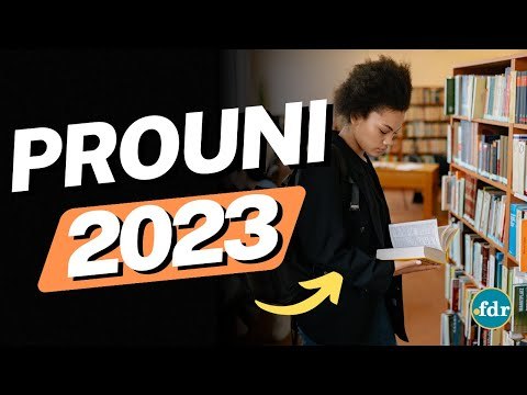 PROUNI 2023: INSCRIÇÕES, DATAS, NOTAS DE CORTE, CURSOS E RESULTADOS