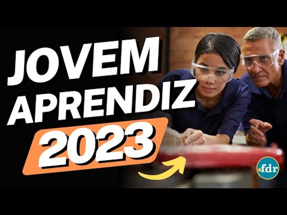 JOVEM APRENDIZ 2023: INSCRIÇÃO, VAGAS ABERTAS, SALÁRIO, EMPRESAS, BENEFÍCIOS E REGRAS