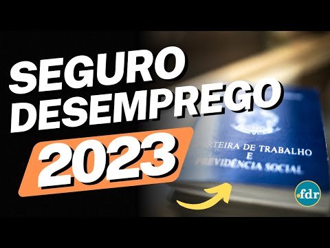 SEGURO DESEMPREGO 2023: REGRAS ATUALIZADAS, COMO SOLICITAR ONLINE E VALOR DAS PARCELAS