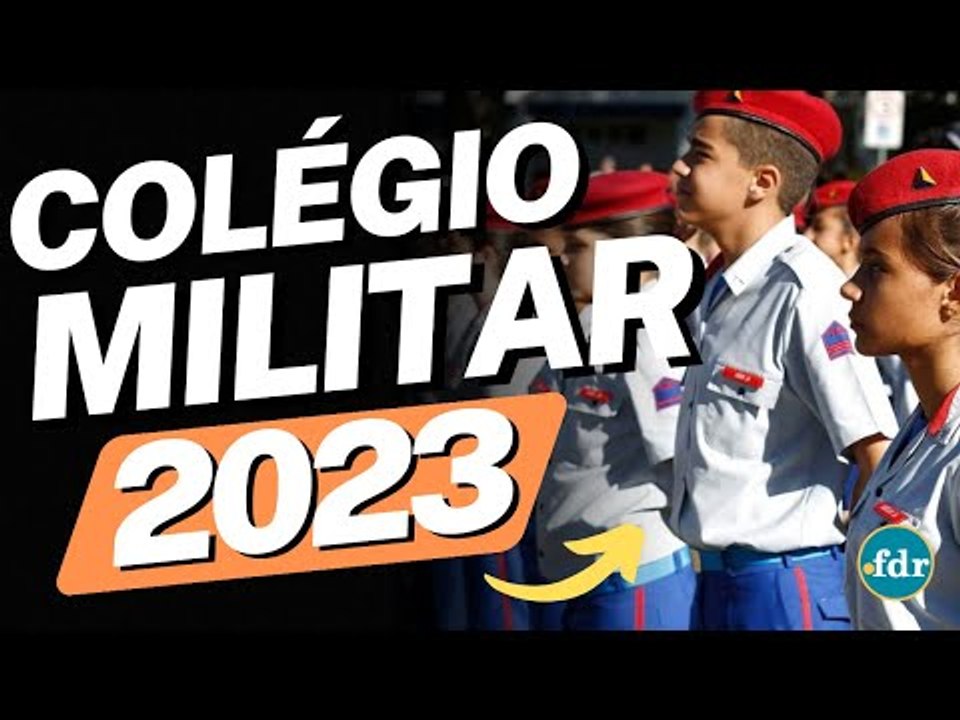 COLÉGIO MILITAR 2023: INSCRIÇÕES, VAGAS. EDITAL, PROVAS E COMO FUNCIONAM AS MATRÍCULAS