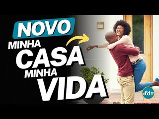 GOVERNO ENTREGA MILHARES DE CASAS DO MINHA CASA, MINHA VIDA: VEJA COMO PARTICIPAR!