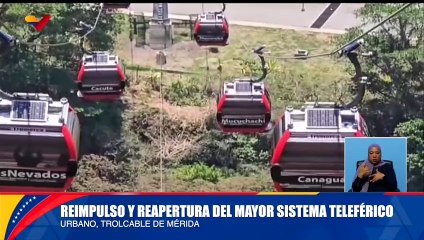 Gobierno Bolivariano realiza reapertura del Sistema Teleférico Urbano Trolcable de Mérida