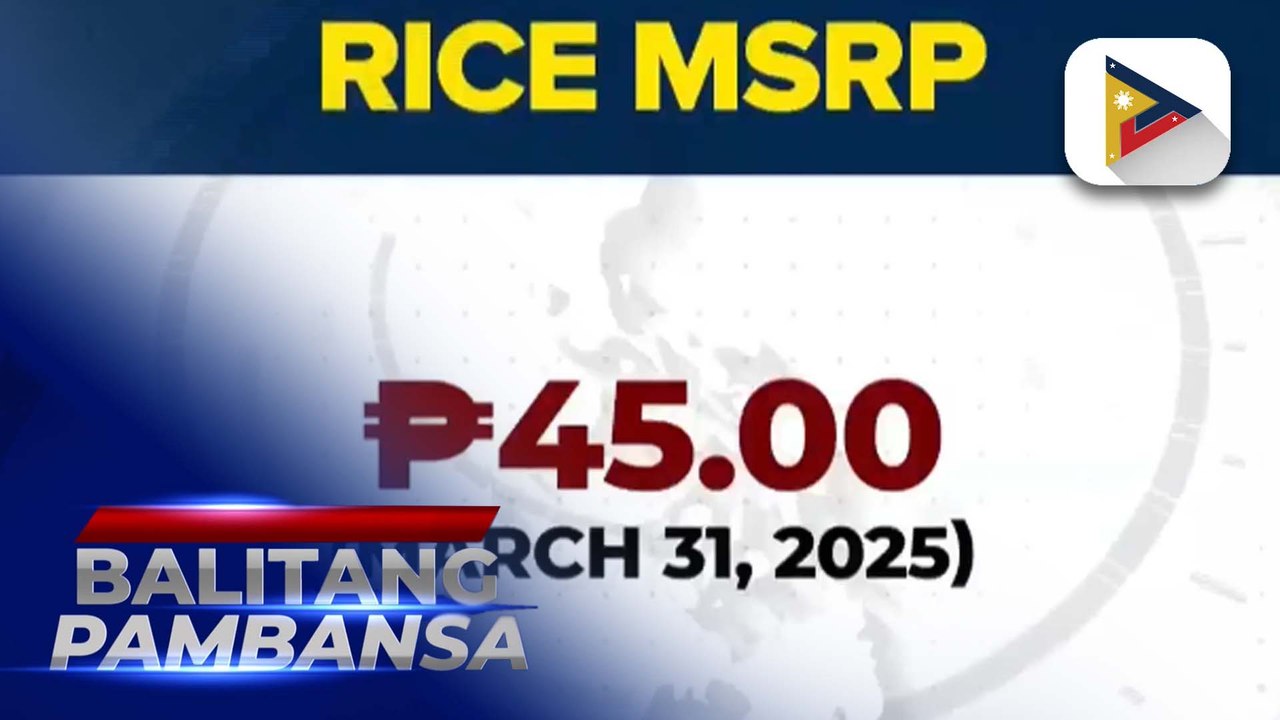 P45/kg na MSRP ng imported rice, ipatutupad ng D.A. sa March 31