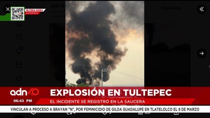 🚨¡Última Hora! Reportan fuerte explosión en La Saucera, en Tultepec