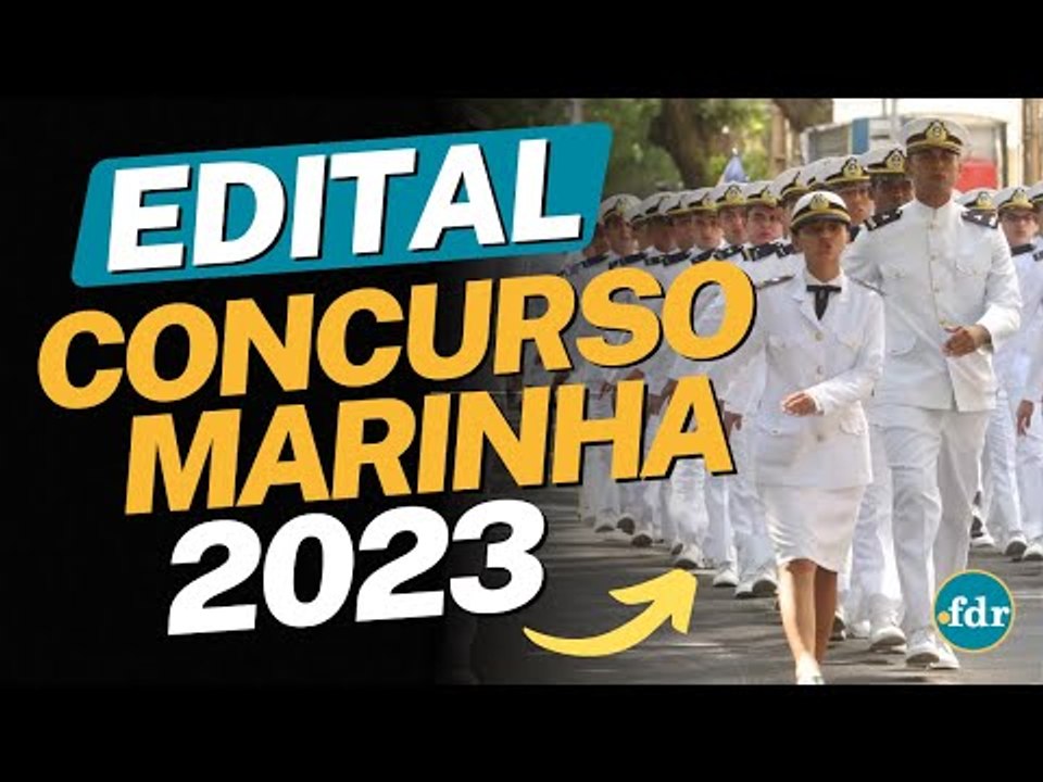 EDITAL CONCURSO MARINHA 2023: MUITAS VAGAS ABERTAS PARA NÍVEL MÉDIO TÉCNICO (INSCRIÇÃO E REGRAS)