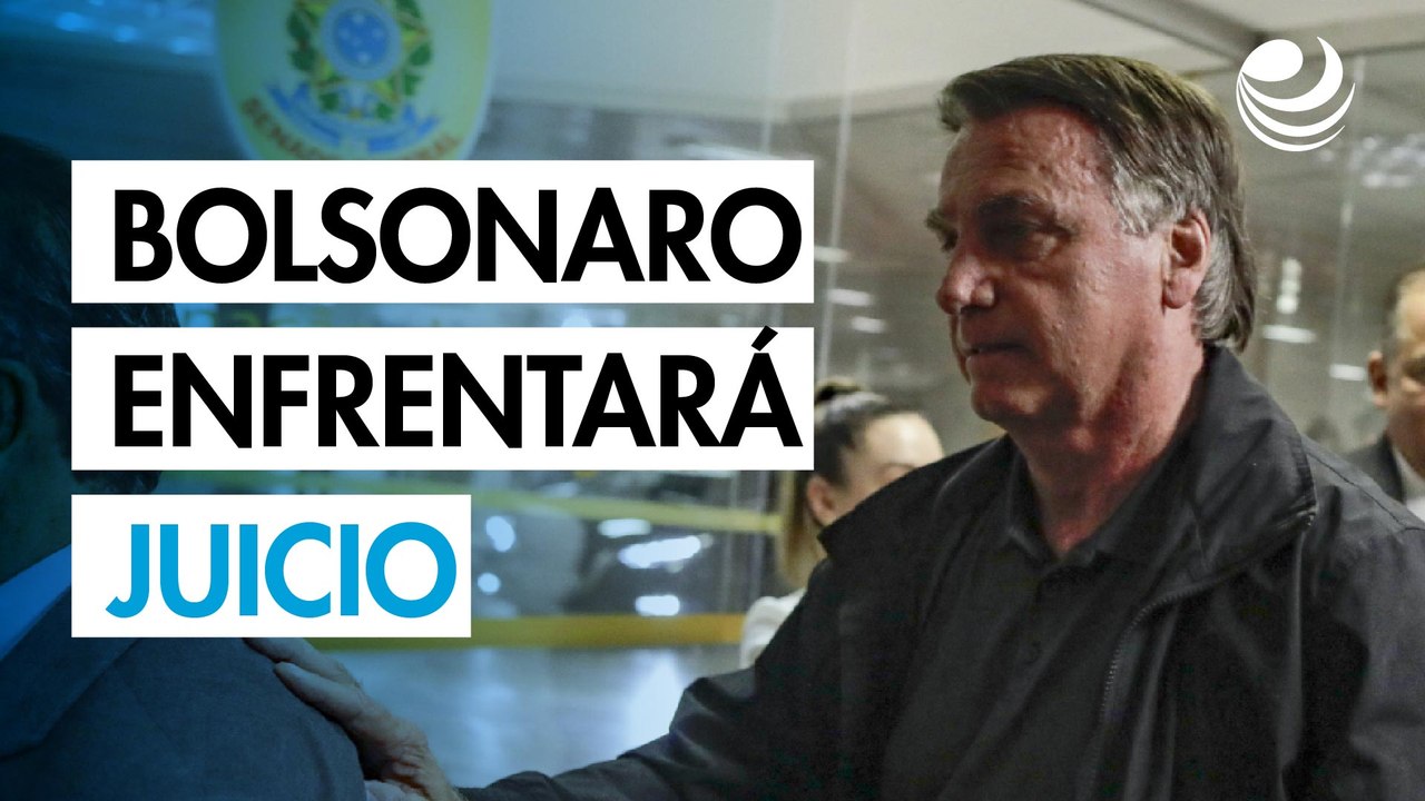 El expresidente brasileño Jair Bolsonaro deberá enfrentar juicio por intento de golpe de estado