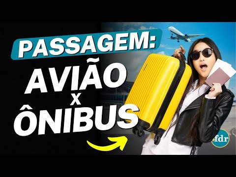 É MAIS BARATO VIAJAR DE AVIÃO OU DE ÔNIBUS? VEJA A DIFERENÇA NO VALOR DAS PASSAGENS!