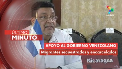 Canciller de Nicaragua manifestó su apoyo al gobierno venezolano
