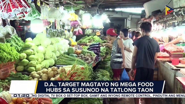 D.A., target magtayo ng mega food hubs sa susunod na 3 taon