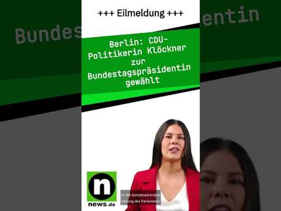 CDU-Politikerin Klöckner zur Bundestagspräsidentin gewählt